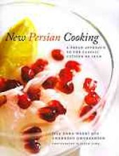 book New Persian cooking : a fresh approach to the classic cuisine of Iran