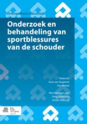 book Onderzoek en behandeling van sportblessures van de schouder: Met oefenschema's en revalidatieprogramma's