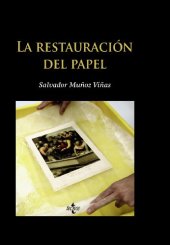 book La restauración del papel / Paper Restoration