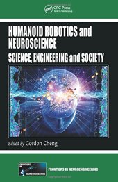 book Humanoid Robotics and Neuroscience: Science, Engineering and Society