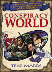 book Conspiracy World: A Truthteller's Compendium of Eye-Opening Revelations and Forbidden Knowledge