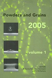 book Powders and Grains 2005, Two Volume Set: Proceedings of the International Conference on Powders & Grains 2005, Stuttgart, Germany, 18-22 July 2005