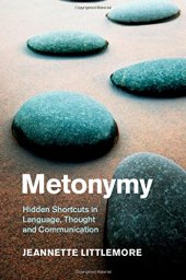 book Metonymy: Hidden Shortcuts in Language, Thought and Communication