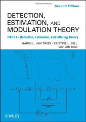 book Detection Estimation and Modulation Theory, Detection, Estimation, and Filtering Theory