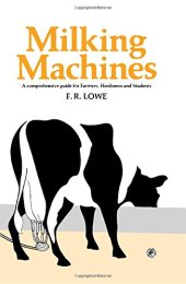 book Milking Machines: A Comprehensive Guide for Farmers, Herdsmen and Students