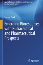 book Emerging bioresources with nutraceutical and pharmaceutical prospects