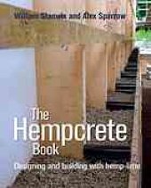 book The Hempcrete Book : Designing and Building with Hemp-Lime