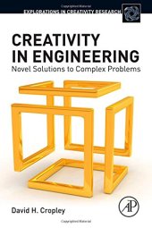 book Creativity in Engineering: Novel Solutions to Complex Problems