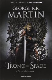 book Il trono di spade. Libro primo delle Cronache del ghiaccio e del fuoco. Il trono di spade-Il grande inverno