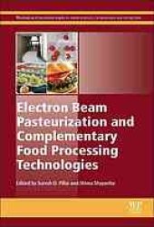 book Electron beam pasteurization and complementary food processing technologies