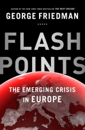 book Flashpoints: The Emerging Crisis in Europe