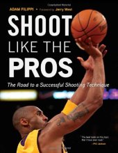 book Shoot Like the Pros: The Road to a Successful Shooting Technique