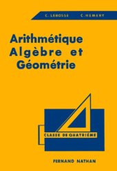 book Arithmétique, Algèbre et Géométrie. Classe de Quatrième