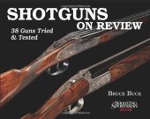 book Shotguns on Review: 38 Guns Tried & Tested