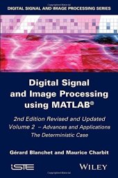 book Digital Signal and Image Processing using MATLAB, Volume 2: Advances and Applications: The Deterministic Case