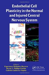 book Endothelial Cell Plasticity in the Normal and Injured Central Nervous System