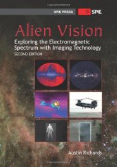 book Alien Vision: Exploring the Electromagnetic Spectrum with Imaging Technology