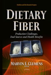 book Dietary fiber : production challenges, food sources and health benefits