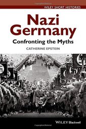 book Nazi Germany: Confronting the Myths