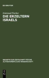 book Die Erzeltern Israels: Feministisch-theologische Studien zu Genesis 12-36