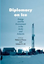 book Diplomacy on Ice: Energy and the Environment in the Arctic and Antarctic