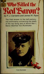 book Who Killed the Red Baron: The Final Answer