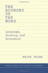 book The Economy of the Word: Language, History, and Economics