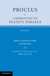 book Proclus: Commentary on Plato's Timaeus: Volume 5, Book 4