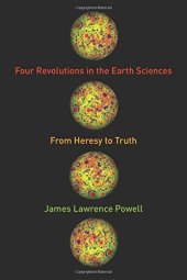 book Four Revolutions in the Earth Sciences: From Heresy to Truth