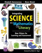 book Integrating Science with Mathematics & Literacy: New Visions for Learning and Assessment