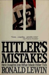 book Hitle's Mistakes: New Insights into What Made Hitler Tick