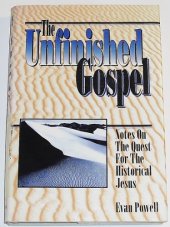 book The Unfinished Gospel: Notes on the Quest for the Historical Jesus