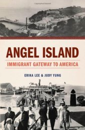 book Angel Island: Immigrant Gateway to America