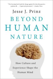 book Beyond Human Nature: How Culture and Experience Shape the Human Mind