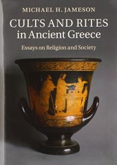 book Cults and Rites in Ancient Greece: Essays on Religion and Society