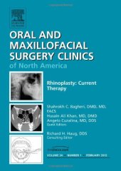 book Rhinoplasty: Current Therapy, An Issue of Oral and Maxillofacial Surgery Clinics, 1e