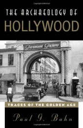 book The Archaeology of Hollywood: Traces of the Golden Age