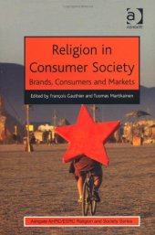 book Religion in Consumer Society: Brands, Consumers and Markets