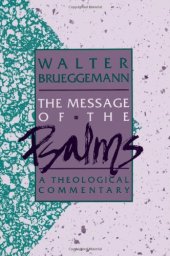 book The Message of the Psalms: A Theologal Commentary