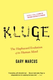 book Kluge: The Haphazard Evolution of the Human Mind