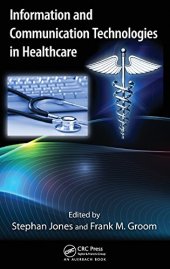 book Information and Communication Technologies in Healthcare