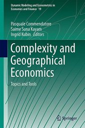 book Complexity and Geographical Economics: Topics and Tools