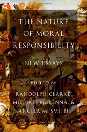 book The Nature of Moral Responsibility: New Essays