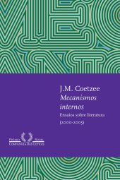 book Mecanismos internos - Ensaios sobre literatura (2000-2005)