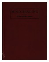 book Practical mind reading : a course of lessons on thought-transference, telepathy, mental-currents, mental rapport, etc.