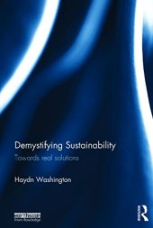 book Demystifying Sustainability: Towards Real Solutions