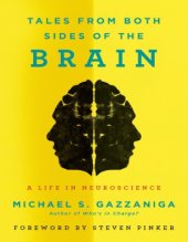 book Tales from Both Sides of the Brain: A Life in Neuroscience