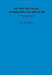 book PFI PPP Financial Modelling and Analysis - A Practical Guide