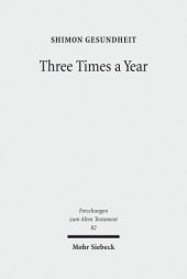 book Three Times a Year: Studies on Festival Legislation in the Pentateuch