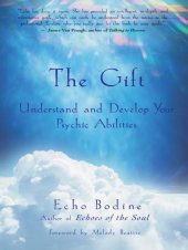 book The Gift: Understand and Develop Your Psychic Abilities